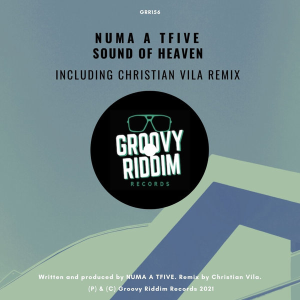 NUMA A TFIVE - Sound Of Heaven [GRR156]